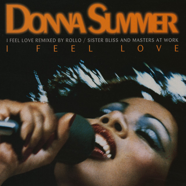Donna Summer - I Feel Love [remixed By Rollo]/sister Bliss And Masters At Work
