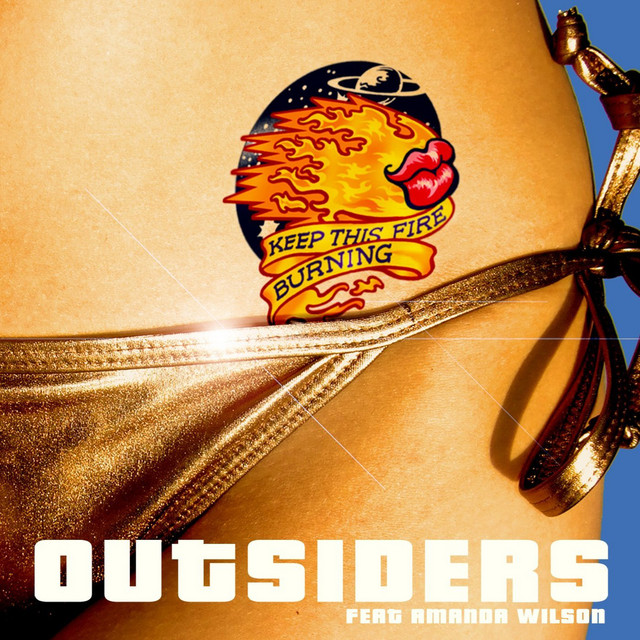 Outsiders feat. Amanda Wilson - Keep This Fire Burning