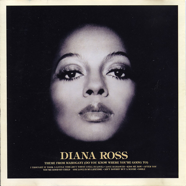 Diana Ross - Theme From Mahogany (do You Know Where You`re Going To)