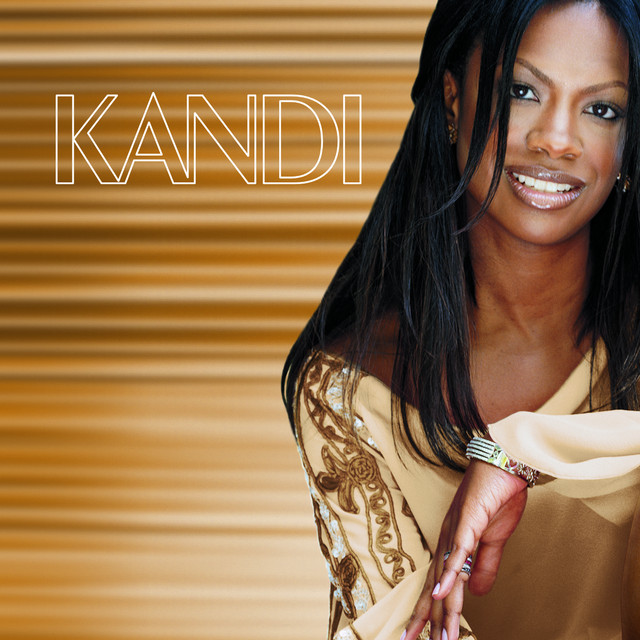Kandi - Don`t Think I`m Not
