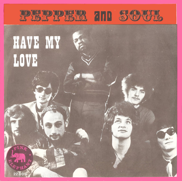 Pepper and Soul - Have My Love
