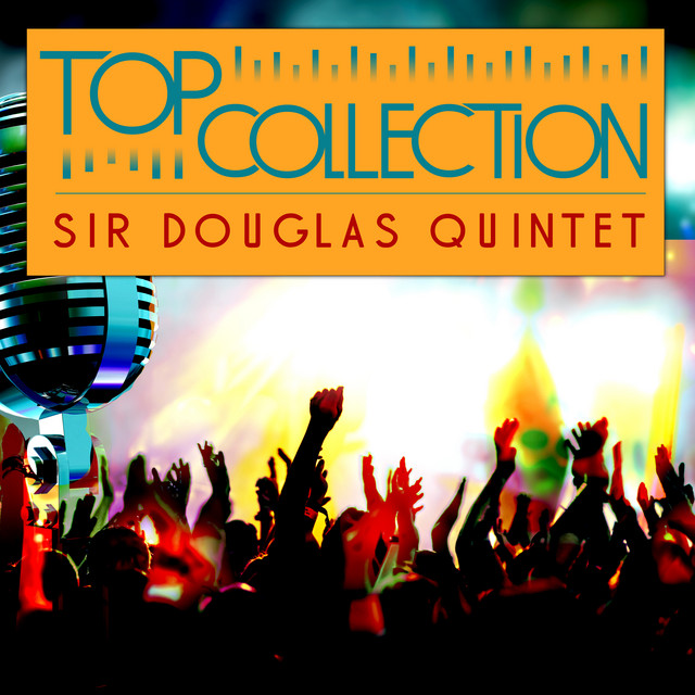 Sir Douglas Quintet - Dynamite Woman
