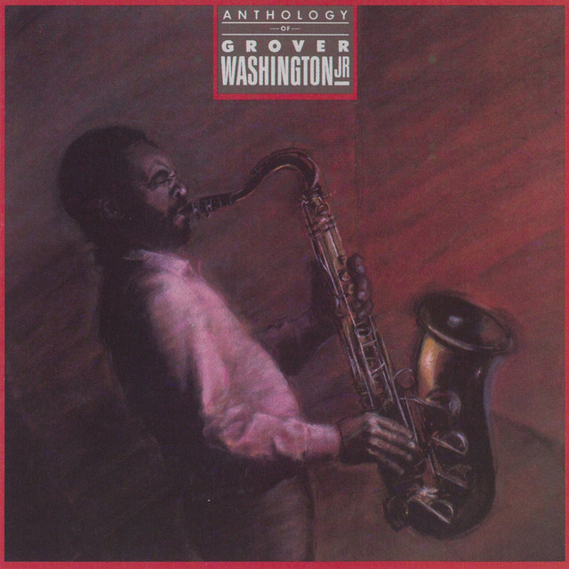 Grover Washington` Jr. - Just The Two Of Us
