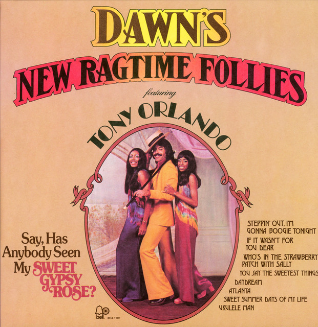 Dawn feat. Tony Orlando - Say` Has Anybody Seen My Sweet Gypsy Rose