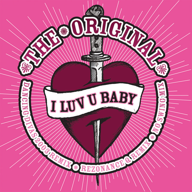 The Original - I Luv U Baby