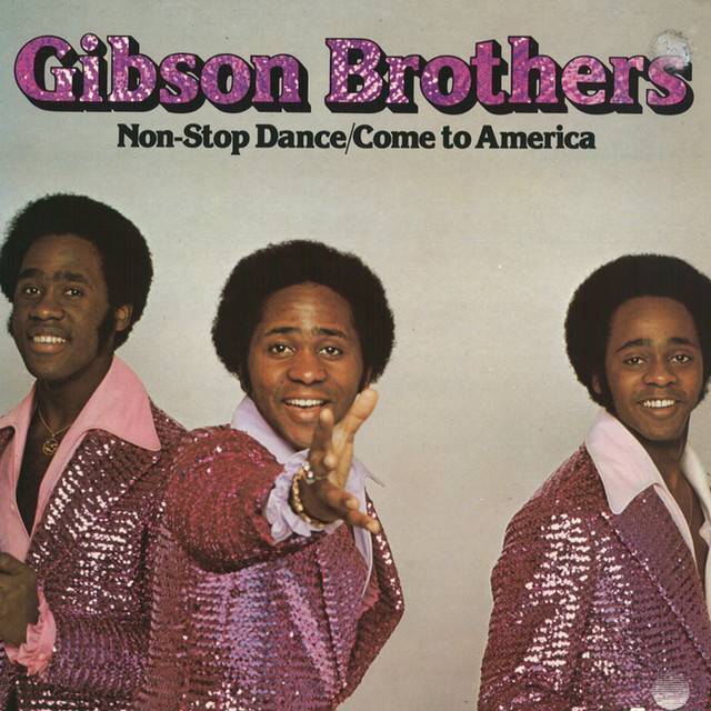 Gibson Brothers - Non Stop Dance