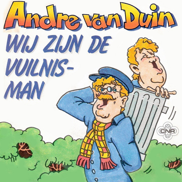 Andre van Duin - Wij Zijn De Vuilnisman