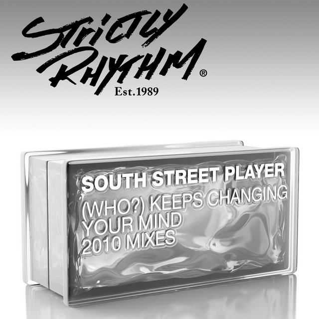 South Street Player - (who?) Keeps Changing Your Mind