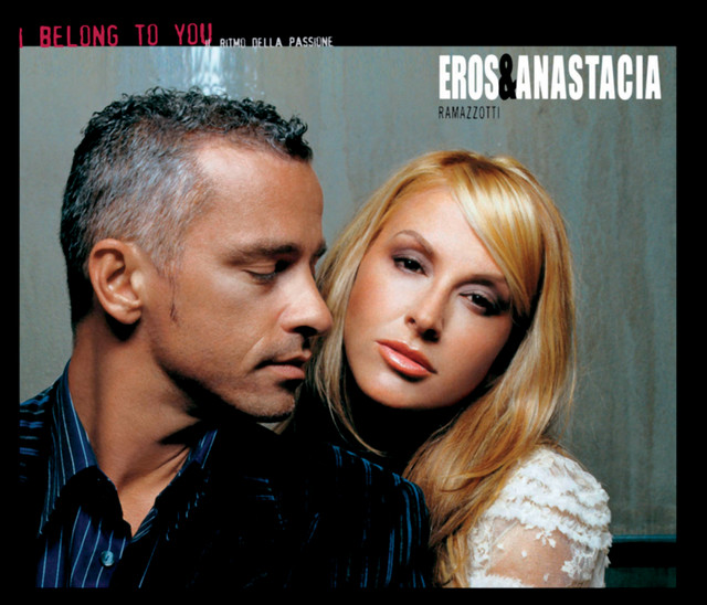 Eros Ramazzotti & Anastacia - I Belong To You - Il Ritmo Della Passione