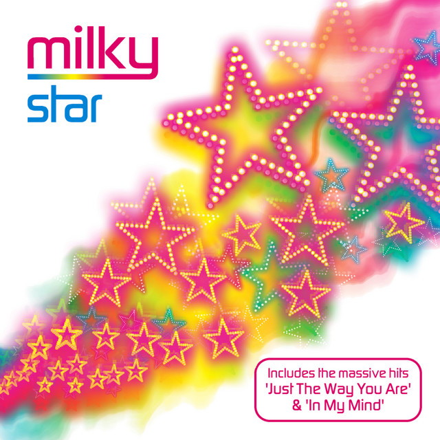 Milky - Just The Way You Are