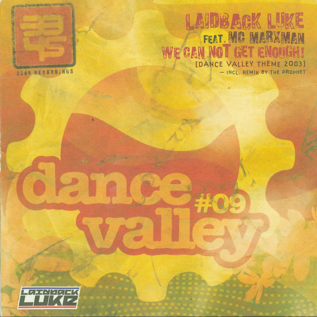 Laidback Luke feat. MC Marxman - We Can Not Get Enough! (dance Valley Theme 2003)