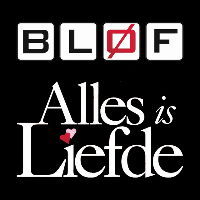 Blof - Alles Is Liefde