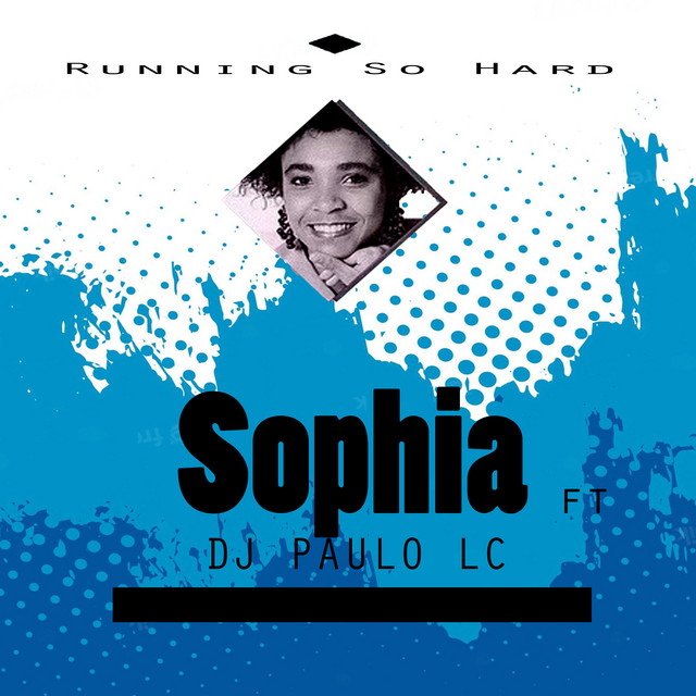 Sophia (1992) - Running So Hard
