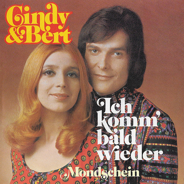 Cindy & Bert - Ich Komm` Bald Wieder
