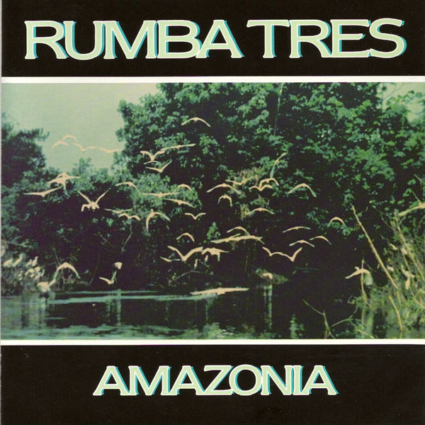 Rumba Tres - Amazonia