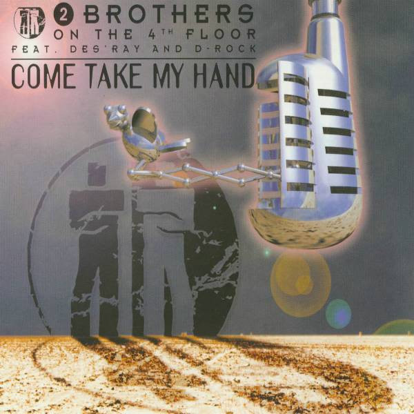 2 Brothers On The 4th Floor - Come Take My Hand
