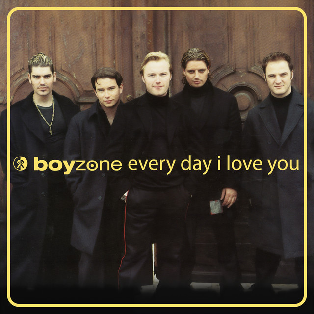 Boyzone - Every Day I Love You