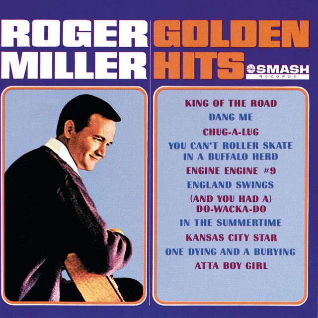 Roger Miller - King Of The Road