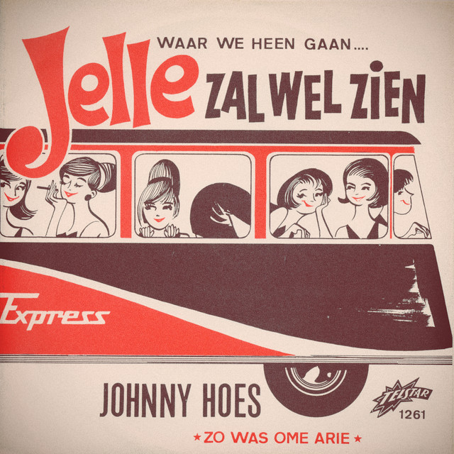 Albert Brosens en De Deurdouwers / Johnny Hoes / Karin Kent - Jelle Zal Wel Zien
