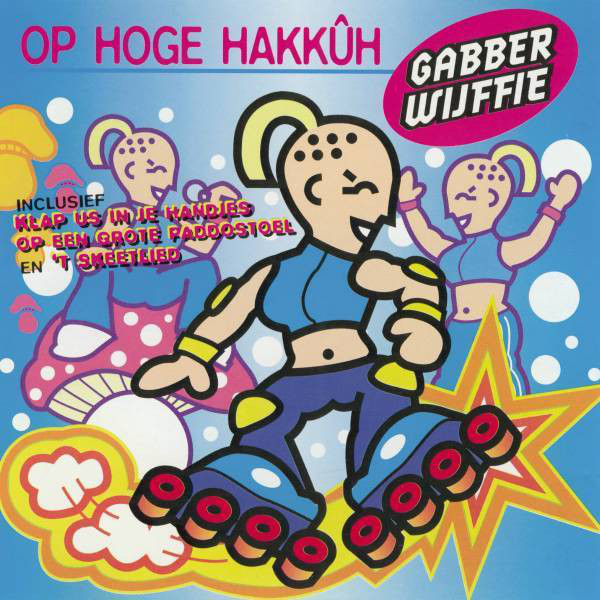 Gabber Wijffie - Klappus In Je Handjes