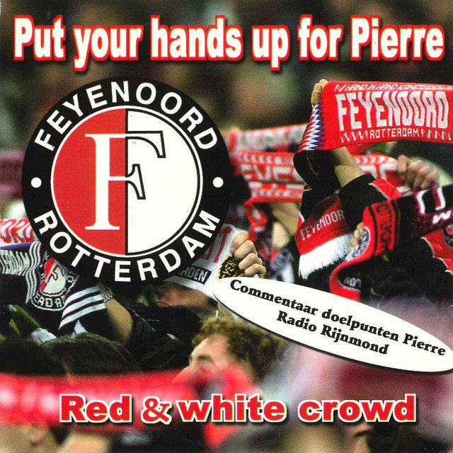 Red & White Crowd - Put Your Hands Up For Pierre
