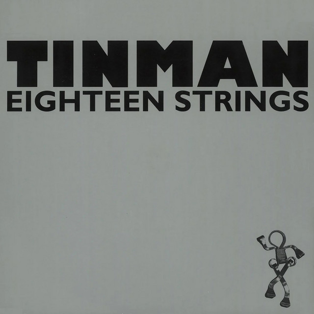 Tinman - Eighteen Strings