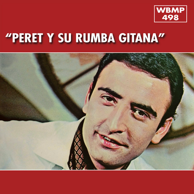 Peret y Su Rumba Gitana - Voy` Voy