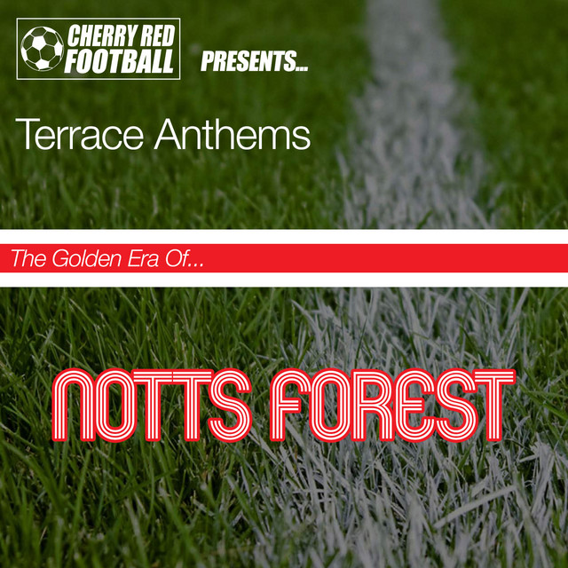 Nottingham Forest with Paper Lace - We Got The Whole World In Our Hands