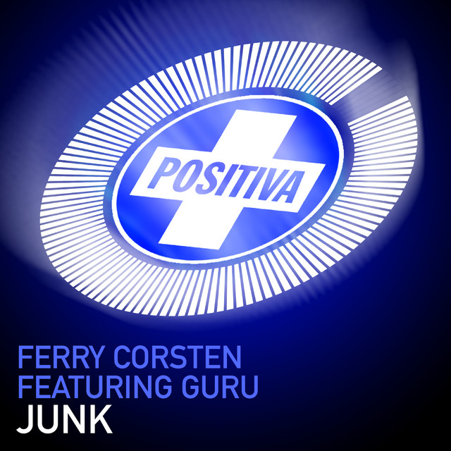 Ferry Corsten feat. Guru - Junk