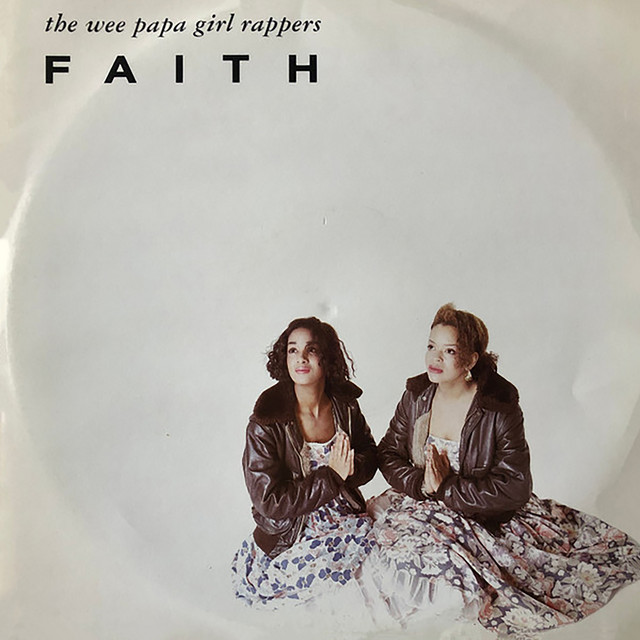 The Wee Papa Girl Rappers - Faith