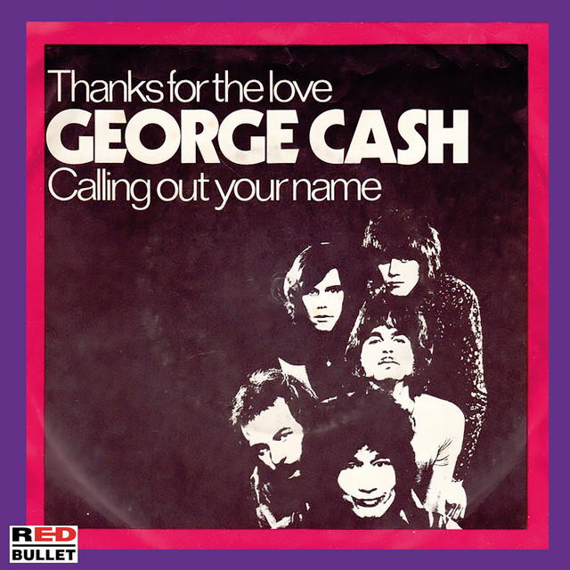 George Cash - Thanks For The Love