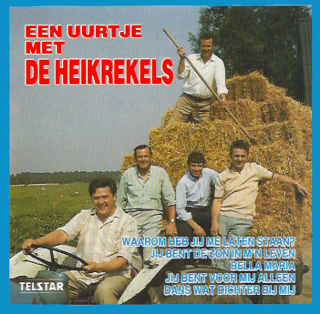 De Heikrekels - Jij Bent Voor Mij Alleen!