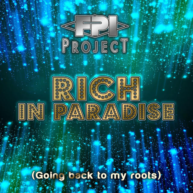 F.P.I. Project feat. Sharon Dee Clarke - Rich In Paradise Remixes : Going Back To My Roots