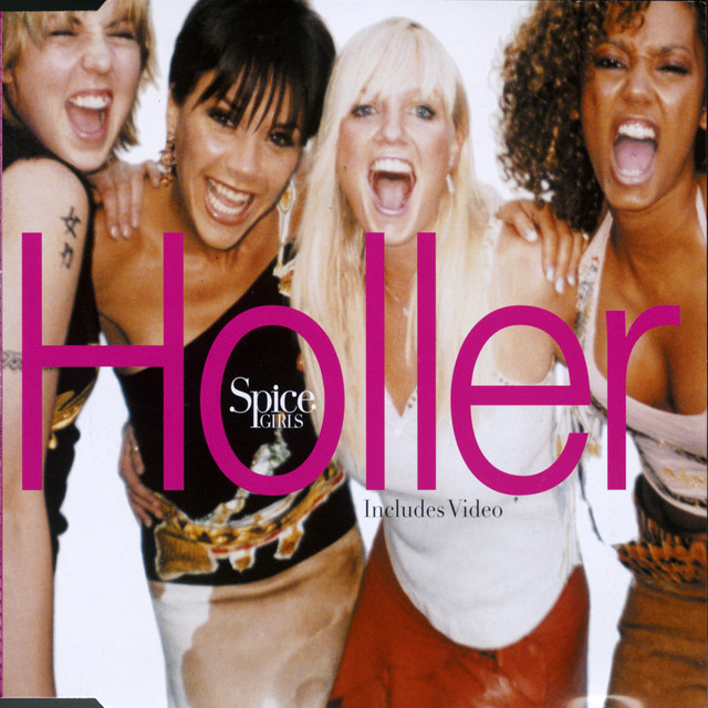 Spice Girls - Holler / Let Love Lead The Way