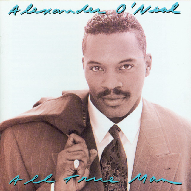 Alexander ONeal - All True Man