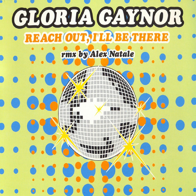 Gloria Gaynor - Reach Out` I`ll Be There