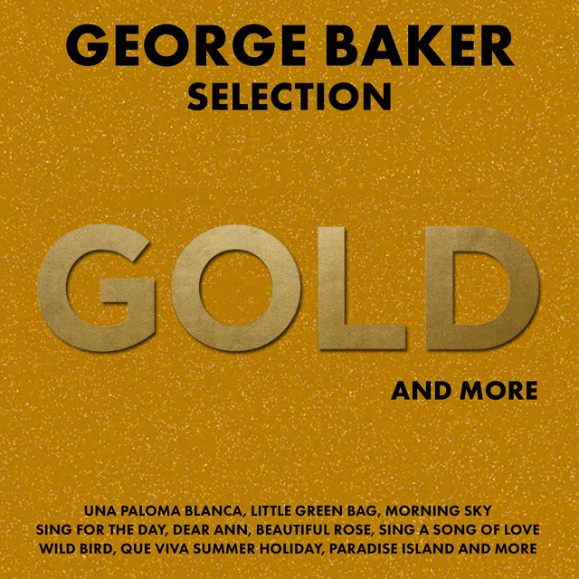 George Baker - Love Is The Sweetest Rose