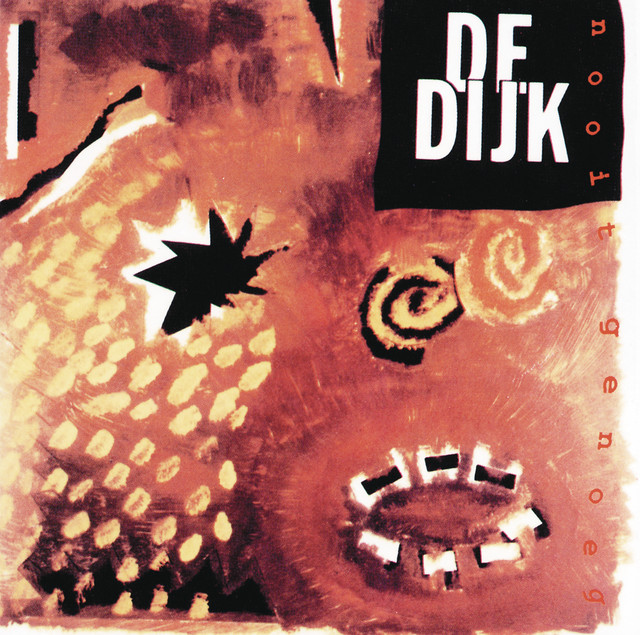 De Dijk - Je Weet Nooit Wanneer
