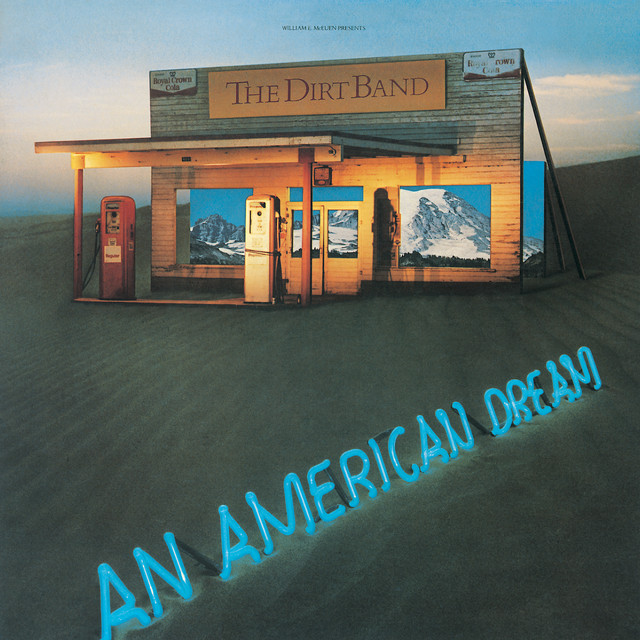 The Dirt Band - An American Dream