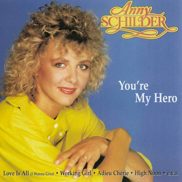 Anny Schilder - You Are My Hero