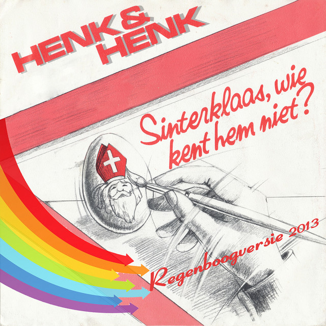 Henk & Henk - Sinterklaas` Wie Kent Hem Niet? ; Het Hoort Met Kerstmis Ook Te Sneeuwen (1982) / Sinterklaas` Wie Kent Hem Niet? (2013)