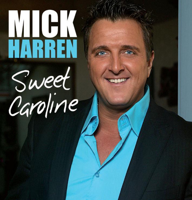 Mick Harren - Sweet Caroline