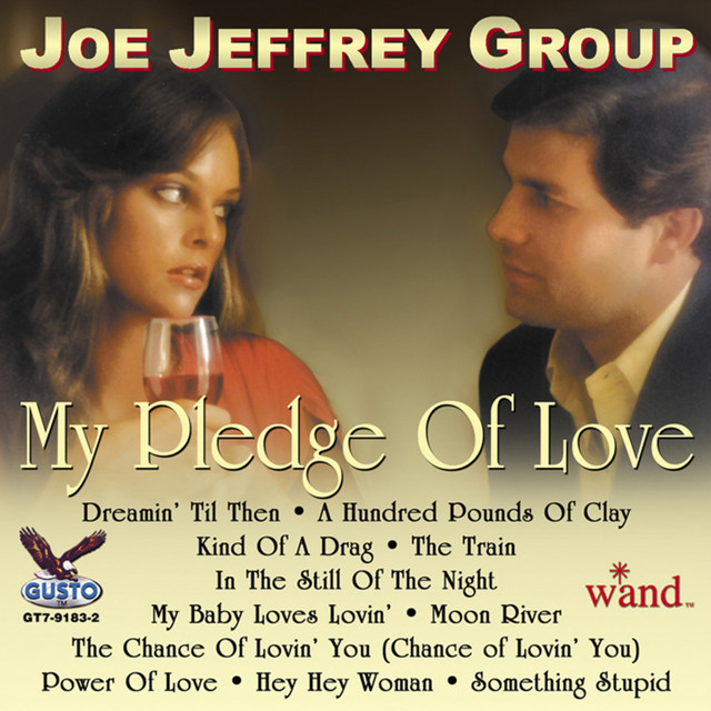 The Joe Jeffrey Group - My Pledge Of Love