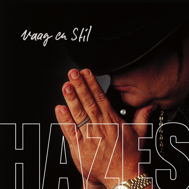 Hazes - Vaag En Stil