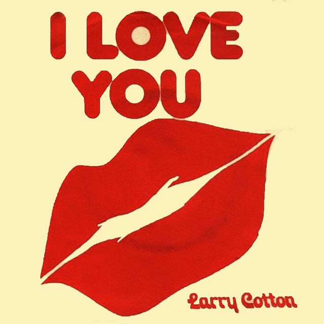 Larry Cotton - I Love You