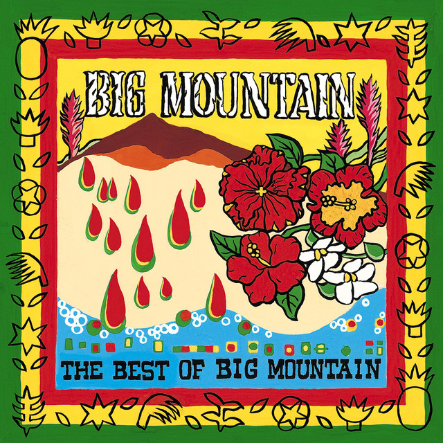 Big Mountain - Baby` I Love Your Way