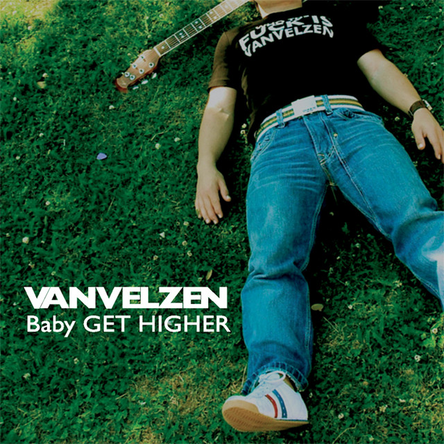 VanVelzen - Baby Get Higher
