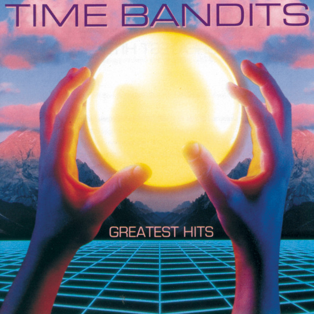 Time Bandits - I Won`t Steal Away
