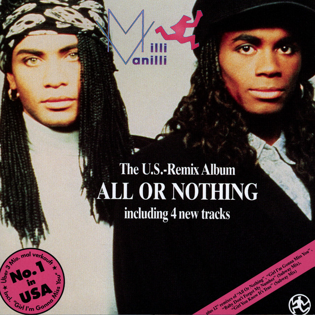 Milli Vanilli - All Or Nothing [the U.s. Remix]