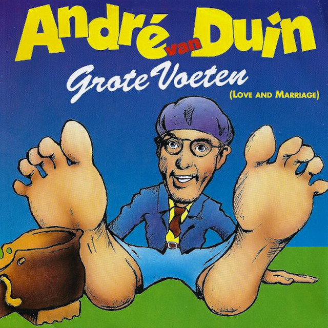 Andre van Duin - Grote Voeten (love And Marriage)